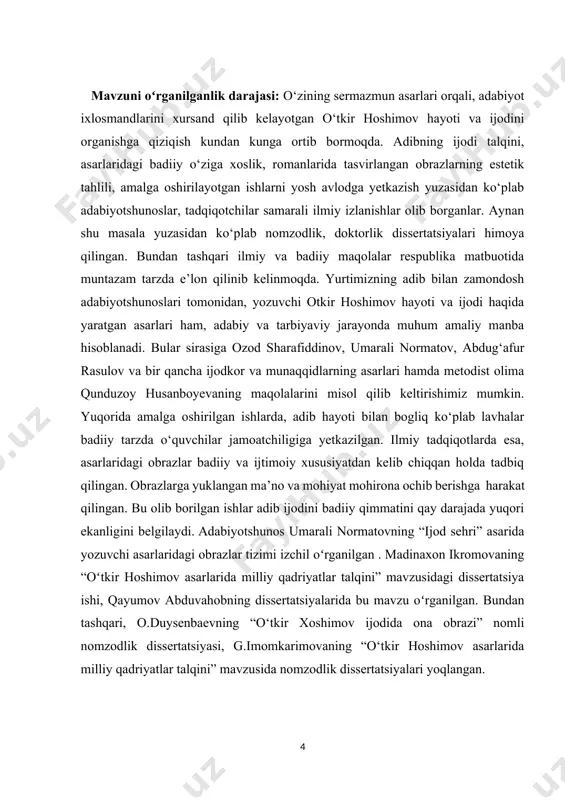 hiligiga yetkazilgan. ilmiy tadqiqotlarda esa, asarlaridagi obrazlar badiiy va ijtimoiy xususiyatdan kelib chiqqan holda tadbiq qilingan. obrazlarga yuklangan ma’no va mohiyat mohirona ochib berishga harakat qilingan. bu olib borilgan ishlar adib ijodini badiiy qimmatini qay darajada yuqori ekanligini belgilaydi. adabiyotshunos umarali normatovning “ijod sehri” asarida yozuvchi asarlaridagi obrazlar tizimi izchil oʻrganilgan . madinaxon ikromovaning “oʻtkir hoshimov asarlarida milliy qadriyatlar talqini” mavzusidagi dissertatsiya ishi, qayumov abduvahobning dissertatsiyalarida bu mavzu oʻrganilgan. bundan tashqari, o.duysenbaevning “o‘tkir xoshimov ijodida ona obrazi” nomli nomzodlik dissertatsiyasi, g.imomkarimovaning “o‘tkir hoshimov asarlarida milliy qadriyatlar talqini” mavzusida nomzodlik dissertatsiyalari yoqlangan. bitiruv malakaviy ishining maqsad va vazifalari .o‘tkir hoshimov asarlarida badiiy detalning tabiatini o‘rganish va bo‘lajak pedagog sifatida metodika bilan bog‘lab tushuntirish. “hamkorlikda o‘qitish” texnologiyadan foydalanib, mavzuni to‘la ochib berish. “hamkorlikda o‘qitish“ texnologiyasidan adabiy ta’limda foydalanishning samarasi va natijasini asoslash. · oʻtkir hoshimov ijodini tadqiq etish. · o‘tkir hoshimov ijodida detallarnining polifunksional tabiatini o‘rganish. · o‘tkir hoshimov prozasida detalning polifunksional …