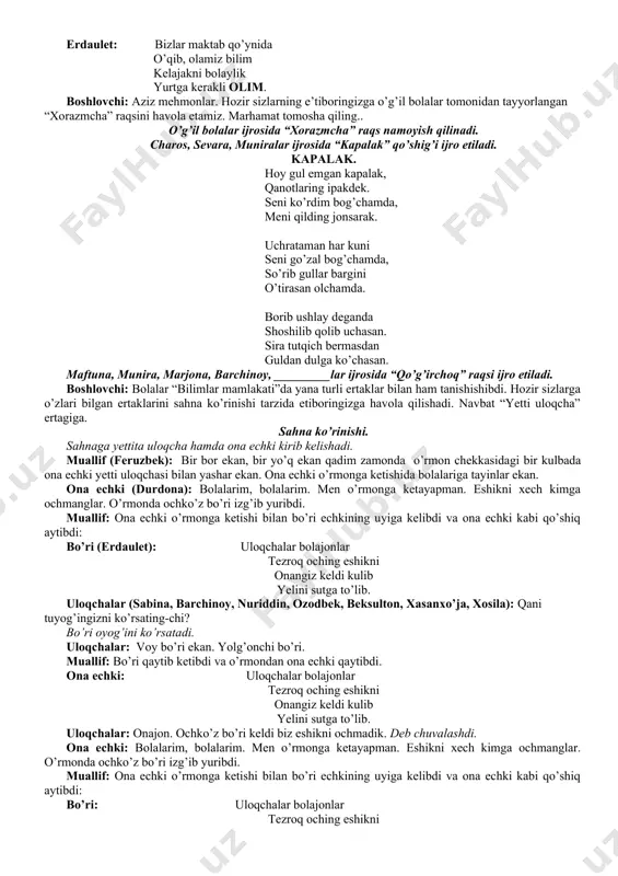 a hamda ona echki kirib kelishadi. muallif (feruzbek): bir bor ekan, bir yo’q ekan qadim zamonda o’rmon chekkasidagi bir kulbada ona echki yetti uloqchasi bilan yashar ekan. ona echki o’rmonga ketishida bolalariga tayinlar ekan. ona echki (durdona): bolalarim, bolalarim. men o’rmonga ketayapman. eshikni xech kimga ochmanglar. o’rmonda ochko’z bo’ri izg’ib yuribdi. muallif: ona echki o’rmonga ketishi bilan bo’ri echkining uyiga kelibdi va ona echki kabi qo’shiq aytibdi: bo’ri (erdaulet): uloqchalar bolajonlar tezroq oching eshikni onangiz keldi kulib yelini sutga to’lib. uloqchalar (sabina, barchinoy, nuriddin, ozodbek, beksulton, xasanxo’ja, xosila): qani tuyog’ingizni ko’rsating-chi? bo’ri oyog’ini ko’rsatadi. uloqchalar: voy bo’ri ekan. yolg’onchi bo’ri. muallif: bo’ri qaytib ketibdi va o’rmondan ona echki qaytibdi. ona echki: uloqchalar bolajonlar tezroq oching eshikni onangiz keldi kulib yelini sutga to’lib. uloqchalar: onajon. ochko’z bo’ri keldi biz eshikni ochmadik. deb chuvalashdi. ona echki: bolalarim, bolalarim. men o’rmonga ketayapman. eshikni xech kimga ochmanglar. o’rmonda ochko’z bo’ri izg’ib yuribdi. muallif: ona …