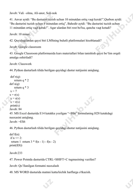 noxirgisonnianiqlang. 1110 6 dasturnatijasinianiqlang: x = 1 a = 4 b = 5 if a > 0: if 4 7 b 4: x = x + 4 else: x = x + 3 else: x = x + 2 print(x) 8 wordni ishga tushirganda qanday holatda bo’ladi? j:главная, chap tomondan tekislash va обичный faol bo’ladi 9 zinalarni sanab 103-qavatga ko’tarildi. har bir qavat orasidagi zinalar soni 1103 ta bo’lsa, men nechtagacha sanadim j:2410 yoki 2203 10 pytonda fin funksiyasining vazifasi? j: satrdagi so’z boshlangan indeksni ko’rsatadi 11 ms excel 2010 tasmasining рецензирование bo‘limi qanday vazifalami bajarishga mo‘ljallangan? imloladagi xatoliklarni tekshirish 12 ayirishni bajaring: 101011-10101,1= 10101,1 13 birinchi web sayt nomi nima? j:info.cern.ch 1991 yil 6-avgust 14 photoshop da f12 vazifasi? j: vostanavit. qayta yuklash 15 18. so’zlarga urg’u qo’yish j: alt+0145 16 19. chappa so’roq j:alt+0191 17 . ms excel. a1=4, b1=5, c1=6 uchlik qiymatlari va a1=100, b1=500, c1=1000 uchlik …