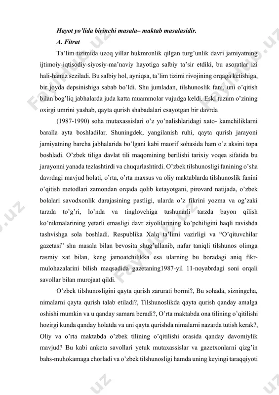 1987-yil 11-noyabrdagi soni orqali savollar bilan murojaat qildi. o’zbek tilshunosligini qayta qurish zarurati bormi?, bu sohada, sizningcha, nimalarni qayta qurish talab etiladi?, tilshunoslikda qayta qurish qanday amalga oshishi mumkin va u qanday samara beradi?, o’rta maktabda ona tilining o’qitilishi hozirgi kunda qanday holatda va uni qayta qurishda nimalarni nazarda tutish kerak?, oliy va o’rta maktabda o’zbek tilining o’qitilishi orasida qanday davomiylik mavjud? bu kabi anketa savollari yetuk mutaxassislar va gazetxonlarni qizg’in bahs-muhokamaga chorladi va o’zbek tilshunosligi hamda uning keyingi taraqqiyoti yo’nalishlarini belgilashda muhim omil bo’ldi. ya’ni respublika xalq ta’limi vazirligi tomonidan o’zbek (ona) tilidan ta’lim maqsadi, mazmuni, usuli va vositalarini yangilash, ularni turg’unlikdan chiqarish, zamon talablariga hamda jahon mezonlariga muvofiqlashtirish yo’llarini izlab o’zbek tilshunoslari-yu metodistlari orasida katta munozara va fikr almashish muhiti vujudga keltirildi. ushbu savollar bilan boshlangan va qamrov darajasi kengayib borgan munozara o’zbekistondagi o’quv yurtlarining barcha turlarida o’zbek (ona) tili o’qitilishini davr ruhiga moslashtirish, bu borada yuqori sifat …