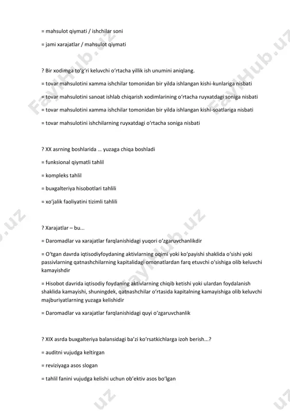 sari o‘rganish - = analiz = induksiya =deduksiya = sintez ? xo‘jalik subyektlarida tahlilni tashkillashtirishning yana bir muhim tamoyillaridan biri … = uning kamchiqimligini ta’minlashdir = daromad keltirishi kerak = tahlilda xarajat ahamiyatga ega emas = xarajatga e’tibor bermaslik kerak ? xarajatlar nima? = aktivlarning ishlatilishi shaklida kamayishi = hisobot davrida aktivlarning kamayishi, yoxud majburiyatlarning ko‘payishidir = aktivlarning foydalanishi shaklida kamayishi = majburiyatlarning tan olinishi shaklida o‘sishi ? vertikal tahlilga ta’rif bering. = hisobot davrini o‘tgan yil ko‘rsatkichlari bilan solishtirish va natijani tahlil qilish = moliyaviy hisobot asosida tahlil = tarkibiy tahlil bo‘lib, tahlil qilinayotgan ob’ektni barcha qismlari bo‘yicha o‘rganish = operativ ma’lumotlar asosida o‘tkaziladigan tahlil bo'lib joriy ma'lumotlar asossida olib boriladi ? uzoq muddatli aktivlar -bu… = uzoqmuddatliinvestitsiyalarva kapitalqo‘yilmalari, ustavkapitali = o‘rnatilgan asbob-uskunalar, ustavkapitali, qo‘shilgankapitalva rezervkapitali = asosiyvositalarva nomoddiy aktivlar, uzoqmuddatliinvestitsiyalar, kapitalqo‘yilmalar, uzoq muddatli debitorlik qarzlari va uzoqmuddatli kechiktirilgan xarajatlar = asosiyvositalarva nomoddiy aktivlarningqoldikqiymativa uzoqmuddatlibankkreditlarir ? uzoq muddatli passivlar-bu… …