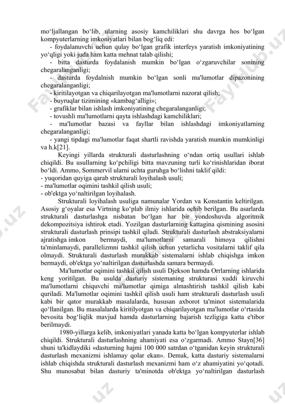 turchilar guruhi imkoniyatlarini kengaytirib, dasturiy mahsulotlarning murakkablik darajasining ortishiga ham sabab bo‘ldi. xx asrning 70-80 yillarda dasturiy mahsulotlarning murakkablik darajasini hal qilish uchun ko‘plab metodlar ishlab chiqildi. ularning ichida yuqoridan pastga usulidagi strukturali dasturlash keng tarqaldi. bu usul yuqori bosqichli fortran va cobol tillarining topologiyasiga asoslangan edi. bu tillarda asosiy bazaviy birlik bo‘lib qism dastur xizmat qiladi. dastur shakli jihatidan daraxtni eslatib, bitta qism dastur boshqasiga murojaat qilar edi. strukturali dasturlashda aynan shunday yondoshuvdan foydalaniladi: algoritmik dekompozitsiya katta masalalarni kichik masalachalarga bo‘lish uchun qo‘llanadi. xx asrning 60-70 yillarida xalq xo‘jaligining ko‘plab masalalarini kompyuter yordamida yechish uchun basic, paskal, fortran kabi dasturlash tillari, dbase. clipper, foxbase, karat kabi ma'lumotlar bazasini boshqaruv tizimlari yetarli bo‘lgan. bu til va tizimlar asosan ibm*86 tipidagi kompyuterlarga mo‘ljallangan bo‘lib, ularning asosiy kamchiliklari shu davrga hos bo‘lgan kompyuterlarning imkoniyatlari bilan bog‘liq edi: - foydalanuvchi uchun qulay bo‘lgan grafik interfeys yaratish imkoniyatining yo‘qligi yoki juda ham katta mehnat …