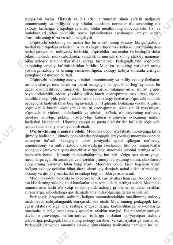 tushuntirish (shu meni o’ylantiryapti...) ya’ni hatti-harakatni darrov baholamang, oldin tug’ilgan vaziyatga bo’lgan munosabatingizni bildirishga harakat qiling. to’rtinchi qoida. maqsadni muvofiqlashtirish. ta’lim oluvchi bilan sizni birlashtiruvchi narsani tezroq anglash va uni ko’rsatish. beshinchi qoida. samarali echim borligiga ishonishingizni namoyish qiling. va nihoyat, konflikt hal qilinganidan so’ng uni tahlil qilib chiqing (sababi va oldini olish yo’llari). “pedagogik odob” tushunchasi va uning namoyon bo’lish xususiyatlari. odob deganda, rasm-taomil, xulq-odatlar majmui, ijtimoiy-iqtisodiy tuzum taqozosi bilan turmush sharoitining alohida tarzi, an’analari negizida odamlar o’rtasida paydo bo’lgan muomala-munosabatlarning xususiyatlari tushuniladi. odob kishilarning amaliy xatti-harakatlari, muomala-munosabatlari ham deb qaraladi. pedagog odobi umuminsoniy va milliy axloqning qonuniyatlari, vazifalari, tamoyillari, tushunchalari, talablari, mezonlarini ta’lim-tarbiya jarayonida oydinlashtirib, pedagogning ta’lim oluvchilar, kasbdoshlari, ota-onalar, ta’lim muassasasi rahbarlari bilan munosabatlarida namoyon bo’ladigan kasbiy-axloqiy xususiyatlari yig’indisidir. pedagog odobi eng avvalo, tarbiyachi va tarbiyalanuvchilarning o’zaro munosabatlarida namoyon bo’ladi. biroq bunday yondashuv bir qadar cheklangan nuqtai nazar ekanligini ta’kidlash joiz. zero, tarbiyachining kasbiy axloqi faqat tarbiyalanuvchilar …