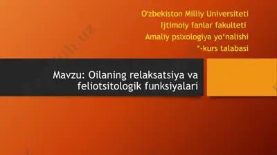 oilaning relaksatsiya va feliotsitologik funksiyalari — PPTX