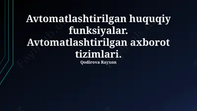 avtomatlashtirilgan huquqiy funksiyalar — PPTX