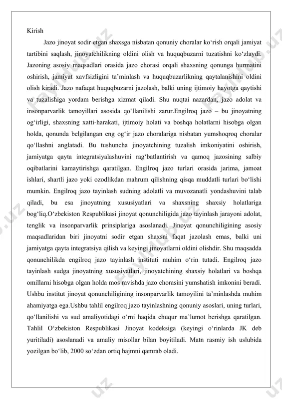 udga jinoyatning xususiyatlari, jinoyatchining shaxsiy holatlari va boshqa omillarni hisobga olgan holda mos ravishda jazo chorasini yumshatish imkonini beradi. ushbu institut jinoyat qonunchiligining insonparvarlik tamoyilini ta’minlashda muhim ahamiyatga ega.ushbu tahlil engilroq jazo tayinlashning qonuniy asoslari, uning turlari, qo‘llanilishi va sud amaliyotidagi o‘rni haqida chuqur ma’lumot berishga qaratilgan. tahlil o‘zbekiston respublikasi jinoyat kodeksiga (keyingi o‘rinlarda jk deb yuritiladi) asoslanadi va amaliy misollar bilan boyitiladi. matn rasmiy ish uslubida yozilgan bo‘lib, 2000 so‘zdan ortiq hajmni qamrab oladi. engilroq jazo tayinlashning qonuniy asoslari o‘zbekiston respublikasi jkning 58-moddasi mazmuni o‘zbekiston respublikasi jinoyat kodeksining 58-moddasi engilroq jazo tayinlashning huquqiy asoslarini belgilaydi. ushbu modda sudga jinoyatni sodir etgan shaxsga qonunda nazarda tutilgan jazo chegaralaridan tashqarida, ya’ni undan engilroq jazo tayinlash huquqini beradi. moddaning asosiy mazmuni quyidagicha: · sudning ixtiyoriyligi: sud, jinoyatning xususiyatlarini, shaxsning shaxsiy holatlarini va boshqa muhim omillarni hisobga olgan holda, jkda ko‘rsatilgan jazo chegaralaridan pastroq jazo tayinlashi mumkin. · asosli holatlar: engilroq jazo tayinlash …