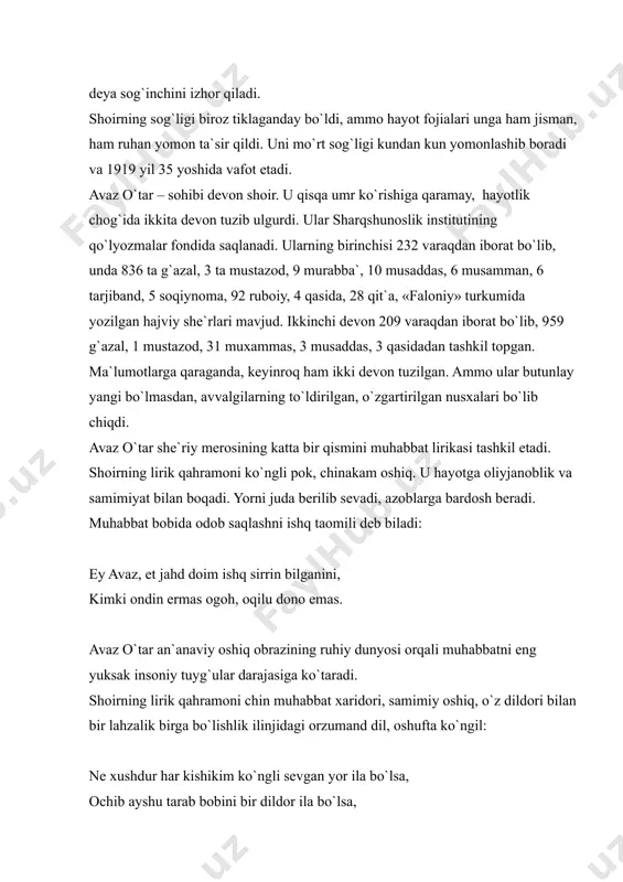 tuyg`ular darajasiga ko`taradi. shoirning lirik qahramoni chin muhabbat xaridori, samimiy oshiq, o`z dildori bilan bir lahzalik birga bo`lishlik ilinjidagi orzumand dil, oshufta ko`ngil: ne xushdur har kishikim ko`ngli sevgan yor ila bo`lsa, ochib ayshu tarab bobini bir dildor ila bo`lsa, ko`ngulda qolmagay mumkin emasdur zarracha kulfat, hamisha kimsa munis bir shakar guftor ila bo`lsa. yor vasliga ne ranju alamlar ila yetishgan oshiq o`z ishqida sodiq, muhabbat yo`lida sadoqatli: ming balo yetsa dog`i boshimg`a qilmon tarki ishq, toki man maftun oyo sohib ado bo`ldum sanga. shoir avaz muhabbatning turlicha taqdirini talqin etadi. shoir nazdida zolim, bag`ritosh kishilar muhabbatni tushuna olmaydilar, ular chinakamiga seva olmaydilar, zolimlar vafosiz bo`ladilar, “dardmand”, “dardkash”, mehribon kishilar muhabbatda samimiy va vafodor bo`ladilar, muhabbatni ardoqlay oladilar, degan fikrlarni shoir quyidagi misralarda beradi: kimki gar istar esa tokim vafosiz yorni, ushbu badkirdorni ahli jafodin istasun. ey avaz, har kimsa istar bo`lsa dog`i ishqni dardmandu dardkash ahli vafodin istasun. avaz …
