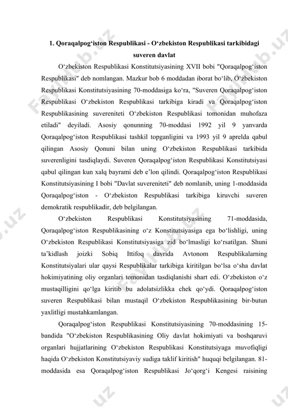 ublikasining oliy davlat hokimiyati va boshqaruvi organlari hujjatlarining o‘zbekiston respublikasi konstitutsiyaga muvofiqligi haqida o‘zbekiston konstitutsiyaviy sudiga taklif kiritish" huquqi belgilangan. 81-moddasida esa qoraqalpog‘iston respublikasi jo‘qorg‘i kengesi raisining vakolatlari jumlasiga, "o‘zbekiston respublikasi qonunlarini va oliy majlisning boshqa qarorlari, o‘zbekiston respublikasi prezidentining farmonlari va boshqa hujjatlarini turmushga tatbiq etishni tashkil qiladi" deyilgan. ushbu konstitutsiyaviy normalardan xulosa qilib aytish mumkinki, o‘zbekiston respublikasi konstitutsiyasi va qonunlariga zid kelsa, o‘zbekiston respublikasi konstitutsiyasi va qonunlari amalda bo‘ladi. qoraqalpog‘iston respublikasida o‘zbekiston va qoraqalpog‘iston respublikasining konstitutsiyalari va qonunlarining ustunligi so‘zsiz tan olinadi. o‘zbekiston fuqarolari uchun majburiy bo‘lgan qonunlar uning tarkibiga kiruvchi qoraqalpog‘iston hududida ham majburiydir. qoraqalpog‘iston respublikasining ma’muriy-hududiy tuzilishini uning o‘zi ko‘rib chiqadi, davlat hokimiyati organlari va boshqaruv tizimini belgilaydi. o‘zbekiston respublikasi davlat siyosatiga mos holda o‘z siyosatini yurgizadi. qoraqalpog‘iston respublikasining hududi bo‘linmas va daxlsizdir. qoraqalpog‘istonda davlat tili - qoraqalpoq va o‘zbek tillardir. ayni vaqtda qoraqalpog‘iston respublikasi hududida iste’qomat qiluvchi barcha millat va ellatlarning tillari, urf-odatlari va an’analari …