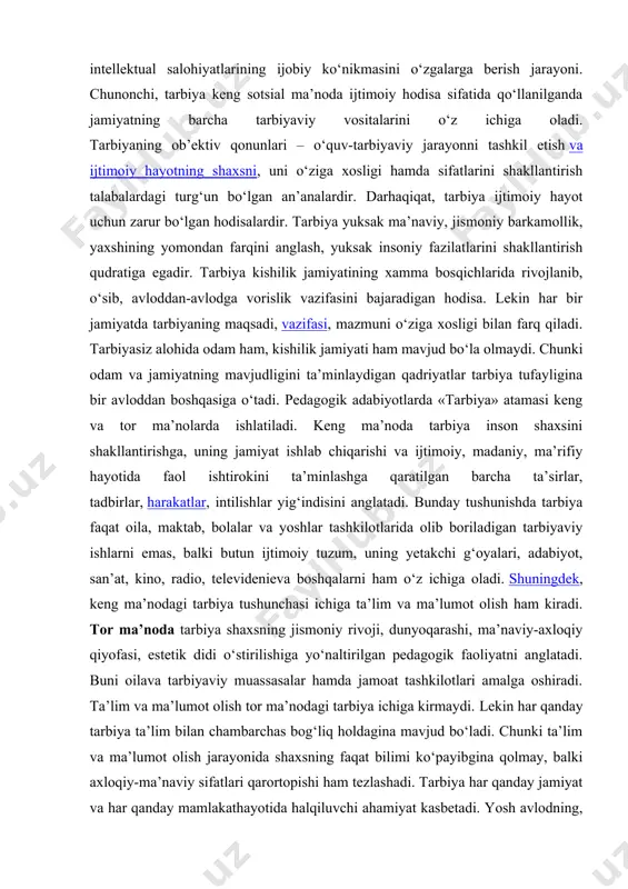 yatlarining ijobiy ko‘nikmasini o‘zgalarga berish jarayoni. chunonchi, tarbiya keng sotsial ma’noda ijtimoiy hodisa sifatida qo‘llanilganda jamiyatning barcha tarbiyaviy vositalarini o‘z ichiga oladi. tarbiyaning ob’ektiv qonunlari – o‘quv-tarbiyaviy jarayonni tashkil etish va ijtimoiy hayotning shaxsni, uni o‘ziga xosligi hamda sifatlarini shakllantirish talabalardagi turg‘un bo‘lgan an’analardir. darhaqiqat, tarbiya ijtimoiy hayot uchun zarur bo‘lgan hodisalardir. tarbiya yuksak ma’naviy, jismoniy barkamollik, yaxshining yomondan farqini anglash, yuksak insoniy fazilatlarini shakllantirish qudratiga egadir. tarbiya kishilik jamiyatining xamma bosqichlarida rivojlanib, o‘sib, avloddan-avlodga vorislik vazifasini bajaradigan hodisa. lekin har bir jamiyatda tarbiyaning maqsadi, vazifasi, mazmuni o‘ziga xosligi bilan farq qiladi. tarbiyasiz alohida odam ham, kishilik jamiyati ham mavjud bo‘la olmaydi. chunki odam va jamiyatning mavjudligini ta’minlaydigan qadriyatlar tarbiya tufayligina bir avloddan boshqasiga o‘tadi. pedagogik adabiyotlarda «tarbiya» atamasi keng va tor ma’nolarda ishlatiladi. keng ma’noda tarbiya inson shaxsini shakllantirishga, uning jamiyat ishlab chiqarishi va ijtimoiy, madaniy, ma’rifiy hayotida faol ishtirokini ta’minlashga qaratilgan barcha ta’sirlar, tadbirlar, harakatlar, intilishlar yig‘indisini anglatadi. …