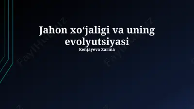 jahon xoʻjaligi va uning evolyutsiyasi — PPTX