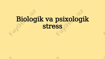 biologik va psixologik stress — PPTX