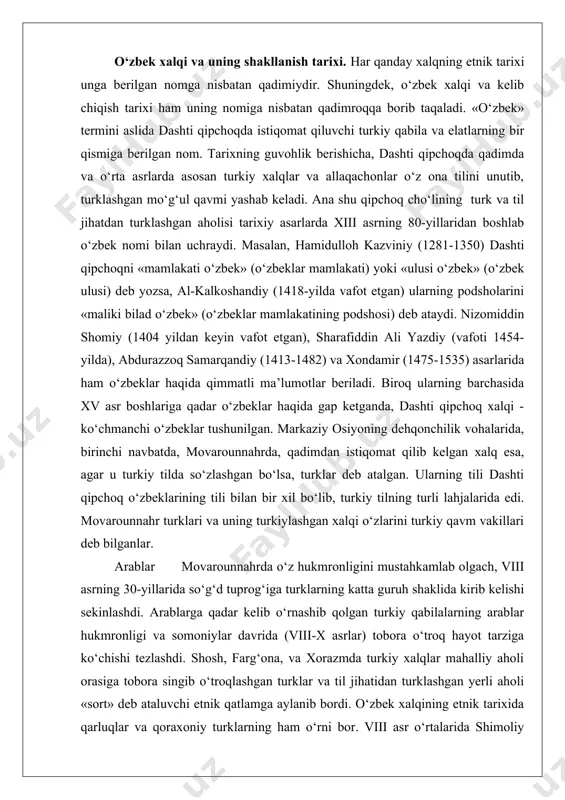 igini mustahkamlab olgach, viii asrning 30-yillarida so‘g‘d tuprog‘iga turklarning katta guruh shaklida kirib kelishi sekinlashdi. arablarga qadar kelib o‘rnashib qolgan turkiy qabilalarning arablar hukmronligi va somoniylar davrida (viii-x asrlar) tobora o‘troq hayot tarziga ko‘chishi tezlashdi. shosh, farg‘ona, va xorazmda turkiy xalqlar mahalliy aholi orasiga tobora singib o‘troqlashgan turklar va til jihatidan turklashgan yerli aholi «sort» deb ataluvchi etnik qatlamga aylanib bordi. o‘zbek xalqining etnik tarixida qarluqlar va qoraxoniy turklarning ham o‘rni bor. viii asr o‘rtalarida shimoliy farg‘ona yerlarida, sirdaryoning sharqidan to yettisuvgacha bo‘lgan yerlarda qoraxoniylar o‘z hukmronligini o‘rnatdi. x asrning o‘rtalaridan bu zonada qoraxoniylar davlati tashkil topdi. qoraxoniylar davlati tarkibida arg‘u, tuxsi, qarluq,chigil va yag‘mo qabilalari bo‘lib, ulardan, ayniqsa, dastlabki to‘rttasi madaniy jihatdan boshqa turkiy qabilalardan ancha ustunligi bilan ajralib turar edi. x asrning oxirlaridan turkiy etnik qatlamning movarounnahrning barcha hududlarida ustunligini ta’minlovchi tarixiy voqealar sodir bo‘ldi. sirdaryodan yettisuvgacha bo‘lgan yerlarda, shimoliy farg‘ona va butun sharqiy turkistonda o‘z hukmronligini o‘rnatgan …