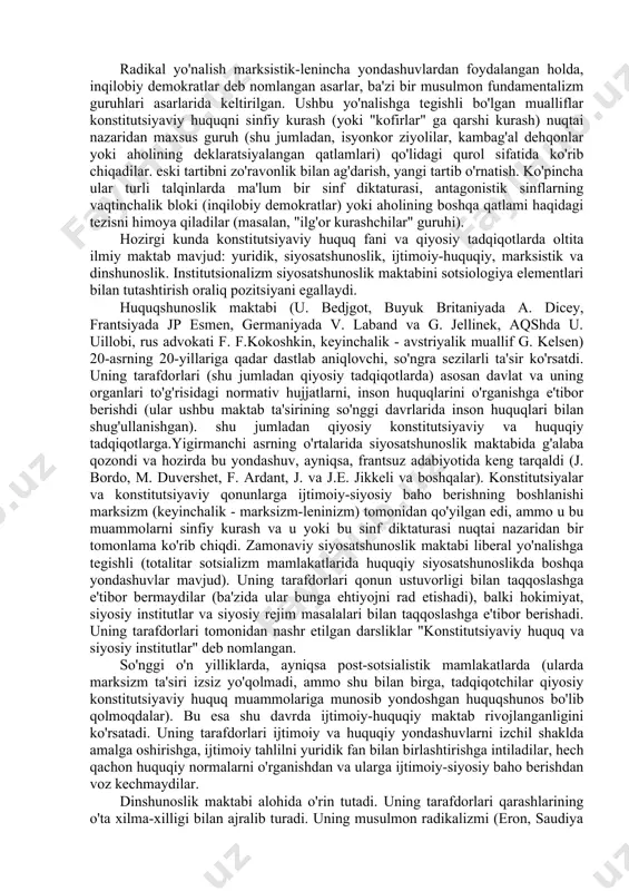 urli ijtimoiy va davlat tuzumlari sharoitida turli mamlakatlarda fanning mazmuni va konstitutsiyaviy huquqning ta'lim jarayoni bir xil emas. musulmon huquqining ko'plab institutlari (masalan, xalifalik, imomat, ash-shura, zakot va boshqalar) na totalitar sotsializm, na zamonaviy sotsial-demokratik kapitalizm mamlakatlari hisoblanadi. kommunistik partiyaning etakchi roli printsipi mamlakatlarning aksariyat qismida mavjud emas va hokazo. monarxiya boshqaruv shakli (ispaniya, yaponiya, saudiya arabistoni va boshqalar) huzuridagi institutlar respublika tuzumiga qaraganda boshqacha tarkibga ega. federal shtatlarning (masalan, germaniya yoki braziliya), hududiy avtonomiyalarga ega bo'lgan mamlakatlarning (masalan, buyuk britaniya yoki ukraina) konstitutsiyaviy qonuni o'ziga xos xususiyatlarga ega. zamonaviy konstitutsiya huquq fanidagi bunday tadqiqotlar asosida (bu qiyosiy konstitutsiyaviy huquqqa ham tegishli) tadqiqotning ikkita asosiy yo'nalishi rivojlandi: liberal (lotincha libertum - erkinlik so'zidan olingan) va radikal (radikal - ildiz so'zidan olingan). liberal tendentsiya turli mamlakatlar, jumladan, post-sotsialistik davlatlar olimlarining asarlari bilan ifodalanadi. ularning birinchisiga rioya qilgan olimlar qiyosiy tadqiqotlar davomida umuminsoniy qadriyatlarga asoslanadi. ularning fikricha, konstitutsiya - bu ijtimoiy shartnomaning …