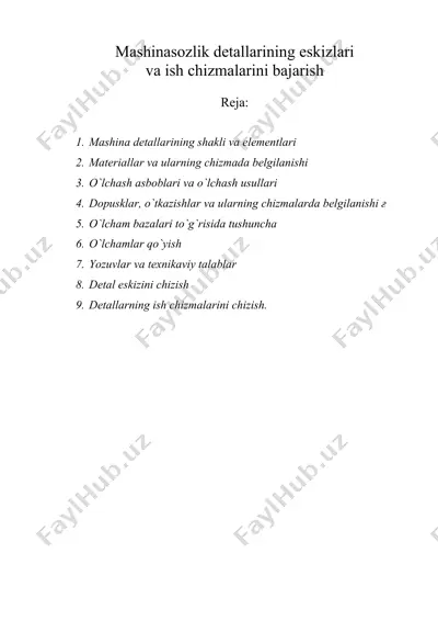 mashinasozlik detallarining eskizlari va ish chizmalarini bajarish — DOC
