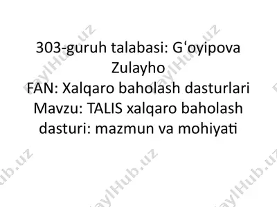 talis xalqaro baholash dasturi: mazmun va mohiyati — PPTX