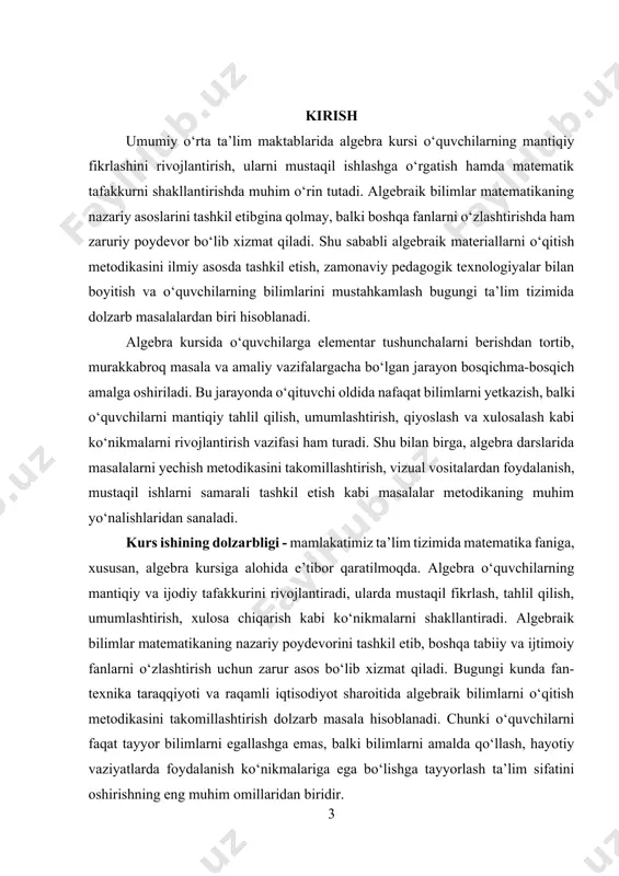 a qo‘llash imkoniyatlarini shakllantirish asosiy yo‘nalish hisoblanadi. kurs ishining predmeti - algebraik materiallarni o‘qitishda qo‘llaniladigan metodlar, interfaol yondashuvlar, didaktik vositalar hamda pedagogik texnologiyalardir. shuningdek, algebra darslarida masala yechish metodikasi, o‘quvchilarning mustaqil ishlash jarayonini tashkil etish va bilimlarni nazorat qilish mexanizmlari ham predmet doirasiga kiradi. kurs ishining maqsadi - algebraik materiallarni o‘qitish metodikasini ilmiy-nazariy jihatdan asoslab berish, dars jarayonida samarali metodlarni qo‘llash yo‘llarini ko‘rsatish hamda o‘quvchilarda mustaqil va mantiqiy tafakkurni rivojlantirish imkoniyatlarini ochib berishdan iboratdir. ushbu maqsadni amalga oshirish uchun quyidagi vazifalar belgilandi: 1. algebraik bilimlarning mazmuni va ularning umumiy ta’limdagi o‘rnini aniqlash. 2. algebraik tushunchalarni shakllantirishning nazariy va metodik asoslarini tahlil qilish. 3. algebraik materiallarni o‘qitishda interfaol metodlardan foydalanish imkoniyatlarini ochib berish. 4. algebra darslarida masala yechish metodikasini samarali tashkil etish yo‘llarini ko‘rsatish. 5. mustaqil ish, ijodiy topshiriqlar va bilimlarni nazorat qilish turlarining metodik asoslarini ishlab chiqish. 6. algebraik materiallarni o‘qitishda zamonaviy axborot texnologiyalarining qo‘llanishi va ularning afzalliklarini yoritish. kurs …