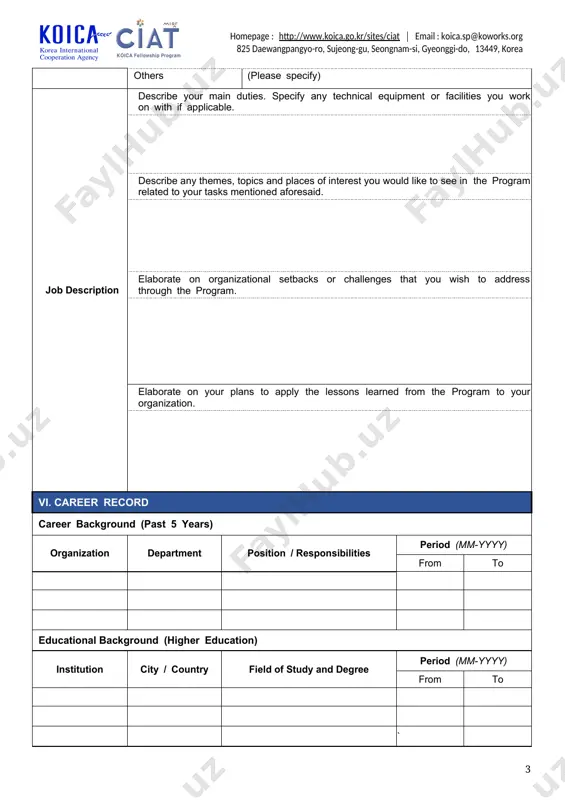 try field of study and degree period (mm-yyyy) from to ` previous attendance to training programs in foreign countries have you previously attended any courses sponsored under programs of korea (koica) or other countries? □ yes □ no if yes, please specify as below training institute city / country course title period (mm-yyyy) from to ` v. language proficiency native language : english excellent good fair basic remarks listening speaking writing reading other languages (please specify) : excellent good fair basic remarks listening speaking writing reading 1. excellent: refined fluency skills and topic-controlled discussions, debates & presentations. formulates strategies to deal with various essay types, including narrative, comparison, cause-effect & argumentative essays. 2. good: conversational accuracy & fluency in a wide range of situations, including discussions, short presentations & interviews. use compound complex sentences. extended essay formation. 3. fair: a broader range of language related to expressing opinions, giving advice, …