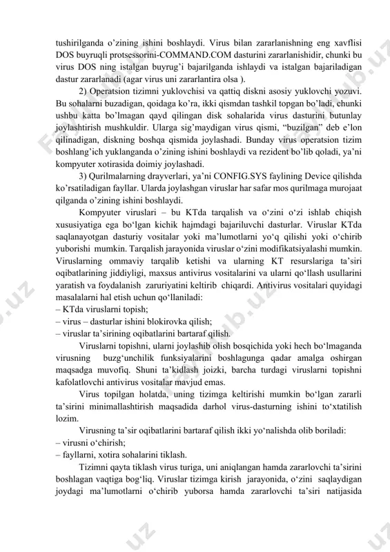 gаndа o’zining ishini bоshlаydi vа rеzidеnt bo’lib qоlаdi, ya’ni kоmpyutеr хоtirаsidа dоimiy jоylаshаdi. 3) qurilmаlаrning drаyvеrlаri, ya’ni config.sys fаylining device qilishdа ko’rsаtilаdigаn fаyllаr. ulаrdа jоylаshgаn viruslаr hаr sаfаr mоs qurilmаgа murоjааt qilgаndа o’zining ishini bоshlаydi. kompyuter viruslari – bu ktda tarqalish va o‘zini o‘zi ishlab chiqish xususiyatiga ega bo‘lgan kichik hajmdagi bajariluvchi dasturlar. viruslar ktda saqlanayotgan dasturiy vositalar yoki ma’lumotlarni yo‘q qilishi yoki o‘chirib yuborishi mumkin. tarqalish jarayonida viruslar o‘zini modifikatsiyalashi mumkin. viruslarning ommaviy tarqalib ketishi va ularning kt resurslariga ta’siri oqibatlarining jiddiyligi, maxsus antivirus vositalarini va ularni qo‘llash usullarini yaratish va foydalanish zaruriyatini keltirib chiqardi. antivirus vositalari quyidagi masalalarni hal etish uchun qo‘llaniladi: – ktda viruslarni topish; – virus – dasturlar ishini blokirovka qilish; – viruslar ta’sirining oqibatlarini bartaraf qilish. viruslarni topishni, ularni joylashib olish bosqichida yoki hech bo‘lmaganda virusning buzg‘unchilik funksiyalarini boshlagunga qadar amalga oshirgan maqsadga muvofiq. shuni ta’kidlash joizki, barcha turdagi viruslarni topishni kafolatlovchi antivirus vositalar mavjud …