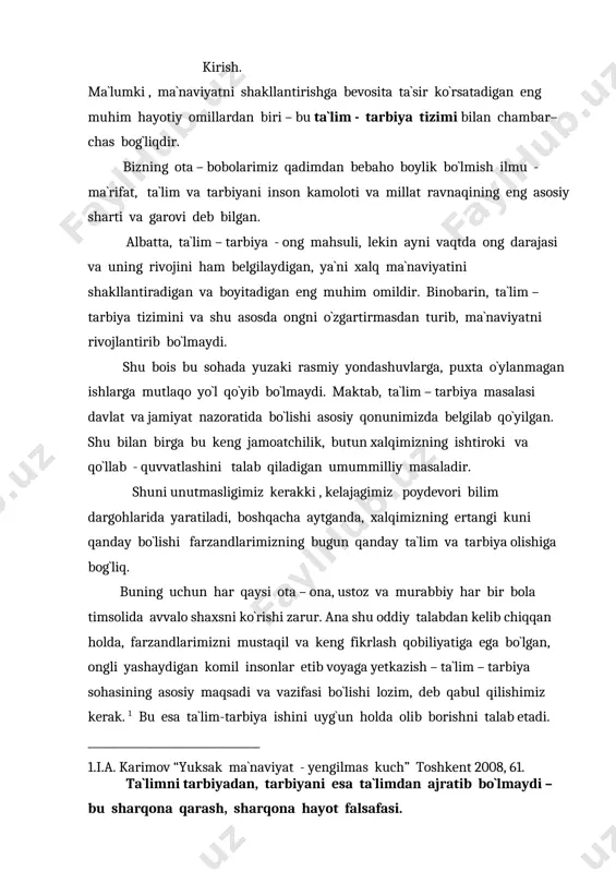 itadigan eng muhim omildir. binobarin, ta`lim – tarbiya tizimini va shu asosda ongni o`zgartirmasdan turib, ma`naviyatni rivojlantirib bo`lmaydi. shu bois bu sohada yuzaki rasmiy yondashuvlarga, puxta o`ylanmagan ishlarga mutlaqo yo`l qo`yib bo`lmaydi. maktab, ta`lim – tarbiya masalasi davlat va jamiyat nazoratida bo`lishi asosiy qonunimizda belgilab qo`yilgan. shu bilan birga bu keng jamoatchilik, butun xalqimizning ishtiroki va qo`llab - quvvatlashini talab qiladigan umummilliy masaladir. shuni unutmasligimiz kerakki , kelajagimiz poydevori bilim dargohlarida yaratiladi, boshqacha aytganda, xalqimizning ertangi kuni qanday bo`lishi farzandlarimizning bugun qanday ta`lim va tarbiya olishiga bog`liq. buning uchun har qaysi ota – ona, ustoz va murabbiy har bir bola timsolida avvalo shaxsni ko`rishi zarur. ana shu oddiy talabdan kelib chiqqan holda, farzandlarimizni mustaqil va keng fikrlash qobiliyatiga ega bo`lgan, ongli yashaydigan komil insonlar etib voyaga yetkazish – ta`lim – tarbiya sohasining asosiy maqsadi va vazifasi bo`lishi lozim, deb qabul qilishimiz kerak. 1 bu esa ta`lim-tarbiya ishini uyg`un holda olib …
