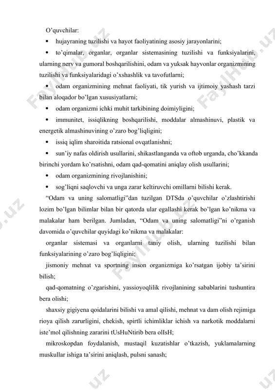 a va boshqa shikastlanishlarda birinchi yordam ko’rsata olish; paragraf rejasini tuza olish, darslik matni va rasmlar bilan ishlay olish, qisqacha axborot tayyorlay olishni egallashi qayd etilgan. yuqorida qayd etilganidek, “odam va uning salomatligi” dan tuzilgan dтs bajarish majburiy bo’lib biologiya o’qituvchilarining zimmasiga yuklanadi. umumiy o’rta ta’lim maktablarida “odam va uning salomatligi” dan tuzilgan dтs bajarilishi “o’quvchilarning o’zlashtirgan bilimlarini nazorat qilish va baholashning reyting tizimi” orqali aniqlanadi. umumiy o’rta ta’lim maktablarida “odam va uning salomatligi” dan tuzilgan dтsda qayd etilgan maksimal talablar asosida o’quv dasturi tayyorlanadi. o’quv dasturida o’quv fani bo’yicha o’rganiladigan bob va mavzular o’quvchilarning yoshlik va psixologik xususiyatlari, mavzular o’rtasidagi uzviylik va izchillik asosida mantiqiy bir tizimga keltirilgan holda beriladi. o’quv dasturida o’rganiladigan boblar ularni o’rganish uchun ajratilgan soatlar ko’rsatiladi, mazkur boblar tarkibiga kiradigan mavzularning qisqacha mazmuni yoritiladi. “odam va uning salomatligi” dan tuzilgan o’quv dasturi mazkur o’quv fanining mazmunini belgilab beradigan va bajarilishi majburiy bo’lgan me’yoriy hujjat sanaladi. …