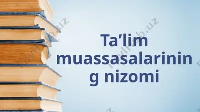 ta’lim muassasalarining nizomi 2 — PPTX