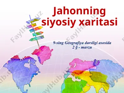jahonning siyosiy xaritasi . 9 - sinf — PPTX