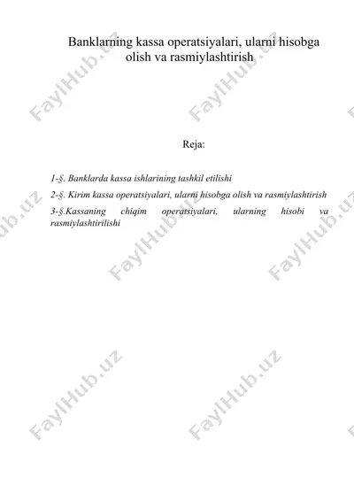 banklarning kassa operatsiyalari, ularni hisobga olish va rasmiylashtirish — DOC