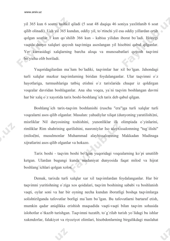 at 48 daqiqa 46 soniya yaxlitlanib 6 soat qilib olinadi). uch yil 365 kundan, oddiy yil, to`rtinchi yil esa oddiy yillardan ortib qolgan soatlar 1 kun qo`shilib 366 kun - kabisa yilidan iborat bo`ladi. hozirgi vaqtda dunyo xalqlari quyosh taqvimiga asoslangan yil hisobini qabul qilganlar. yer kurrasidagi xalqlarning barcha aloqa va munosabatlari quyosh taqvimi bo`yicha olib boriladi. yuqoridagilardan ma`lum bo`ladiki, taqvimlar har xil bo`lgan. jahondagi turli xalqlar mazkur taqvimlarning biridan foydalanganlar. ular taqvimni o`z hayotlariga, turmushlariga tatbiq etishni o`z tarixlarida chuqur iz qoldirgan voqealar davridan boshlaganlar. ana shu voqea, ya`ni taqvim boshlangan davrni har bir xalq o`z xayotida tarix boshi-boshlang`ich tarix deb qabul qilgan. boshlang`ich tarix-taqvim boshlanishi (ruscha "era")ga turli xalqlar turli voqealarni asos qilib olganlar. masalan: yahudiylar xilqat (dunyoning yaratilishi)ni, misrliklar nil daryosining toshishini, yunonliklar ilk olimpiada o`yinlarini, rimliklar rim shahrining qurilishini, nasroniylar iso alayxissalomning "tug`ilishi" (milod)ni, musulmonlar muhammad alayhissalomning makkadan madinaga xijratlarini asos qilib olganlar va hokazo. tarix …
