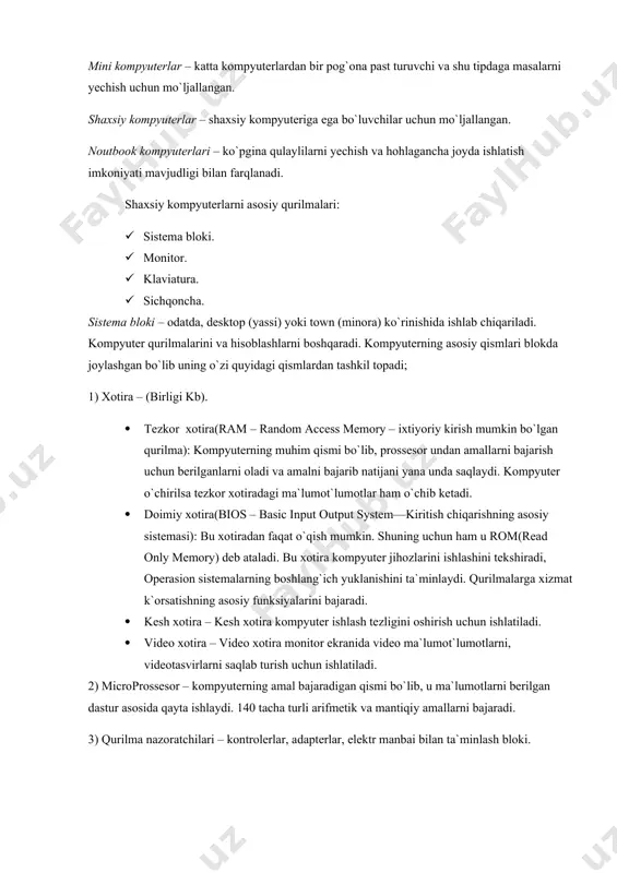 da saqlaydi. kompyuter o`chirilsa tezkor xotiradagi ma`lumot`lumotlar ham o`chib ketadi. · doimiy xotira(bios – basic input output system—kiritish chiqarishning asosiy sistemasi): bu xotiradan faqat o`qish mumkin. shuning uchun ham u rom(read only memory) deb ataladi. bu xotira kompyuter jihozlarini ishlashini tekshiradi, operasion sistemalarning boshlang`ich yuklanishini ta`minlaydi. qurilmalarga xizmat k`orsatishning asosiy funksiyalarini bajaradi. · kesh xotira – kesh xotira kompyuter ishlash tezligini oshirish uchun ishlatiladi. · video xotira – video xotira monitor ekranida video ma`lumot`lumotlarni, videotasvirlarni saqlab turish uchun ishlatiladi. 2) microprossesor – kompyuterning amal bajaradigan qismi bo`lib, u ma`lumotlarni berilgan dastur asosida qayta ishlaydi. 140 tacha turli arifmetik va mantiqiy amallarni bajaradi. 3) qurilma nazoratchilari – kontrolerlar, adapterlar, elektr manbai bilan ta`minlash bloki. 4) disk qurilmalari – yumshoq disk qurilmasi(fdd-compact disc driver), qattiq disk qurilmasi(hdd-hard disc driver), laser disc qurilmalari(cd rom-compact disk read only memory, cd rwrite-compact disc read writer). 5) shinalar – turli qurilmalarni bog`lovchi maxsus simlar. 6) sistema …