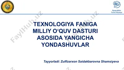 texnologiyafaniga milliy o‘quv dasturi asosida yangicha yondashuvlar — PPTX