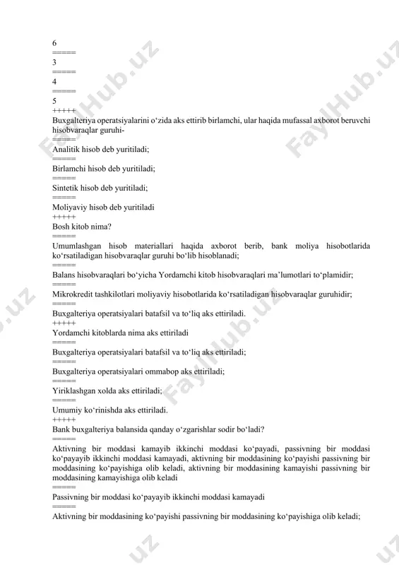 ng bir moddasining kamayishi passivning bir moddasining kamayishiga olib keladi ===== passivning bir moddasi ko‘payayib ikkinchi moddasi kamayadi ===== aktivning bir moddasining ko‘payishi passivning bir moddasining ko‘payishiga olib keladi; ===== aktivning bir moddasi kamayib ikkinchi moddasi ko‘payadi; +++++ 10101 hisobvaraqning nomini ko‘rsating. ===== aylanma kassadagi naqd pullar ===== mikrolizing ===== vakillik hisobvaraq ===== kartoteka -2 +++++ majburiyatga nima kiradi? ===== depozitlar ===== kassadagi pul mablag‘i ===== materiallar ===== qo‘shimcha kapital +++++ quyidagilarning qaysi biri aktiv emas? ===== depozitlar ===== bino ===== uskunalar ===== naqd pullar +++++ tranzit hisobvaraqlarda oxirgi qoldiq qanday aniqlanadi ===== oxirgi qoldiq bo‘lmaydi ===== bosh qoldiq + debet oborot – kredit oborot ===== bosh qoldiq + kredit oborot – debet oborot ===== aktiv tomon – passiv tomon +++++ balansda necha xil o‘zgarish bor? ===== 4 xil ===== 2 xil ===== juda ko‘p ===== yo‘q +++++ buxgalteriya hisobvaraqlarining tarkibiy tuzilishi ===== bosh qoldiq, oborot, oxirgi qoldiq ===== debet, …