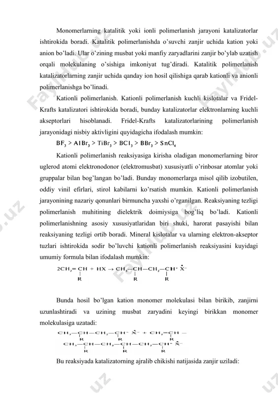 hni past haroratda amalga oshirish uchun ba’zi vaqtlarda monomerning aktivlanish energiyasini kamaytiruvchi moddalar-sokatalizatorlar ishlatiladi. sokatalizatorlar sifatida suv va mineral kislotalarni ishlatish yaxshi natijalar beradi. bunda katalizator bilan sokatalizator o’zaro reaksiyaga kirishib, vodorod protoni ajralib chiqadi va bu proton monomer molekulasi bilan birikib, kationli polimerlanishning aktiv markazini, ya’ni karboniy ionini hosil qiladi. karboniy ionining anion bilan to’qnashishi natijasida reaksion zanjir uziladi va kuyidagi reaksiya asosida katalizator ajralib chiqadi: bu reaksiyada polimerlanish tezligi katalizatorning konsentratsiyasiga tug’ri proporsionaldir. polimerlanish darajasi esa monomerning konsentratsiyasiga tug’ri proporsional bo’lib, katalizatorning miqdoriga bog’liq bo’lmaydi. sokatalizator kushilmaganda polimerlanish jarayoni boshlanishidan oldin katalizator bilan monomer kutblangan kompleks birikma hosil qiladi. o’suvchi zanjir uchidagi karboniy ion (kutblanuvchi moddalar ishtirok etmaganligi uchun) zanjirning ikkinchi uchidagi anion bilan uzaro ta’sir etishi natijasida polimer molekulalarining disproporsional uzilishi osonlashadi. kationli polimerlanish jarayonining mexanizmini kuyidagi sxema bilan ifodalash mumkin: 1. reaksiyaning boshlangich davrida katalizator va monomer x,osil bulgan kompleks keyingi monomer molekulasi bilan birikib, kuyidagi …