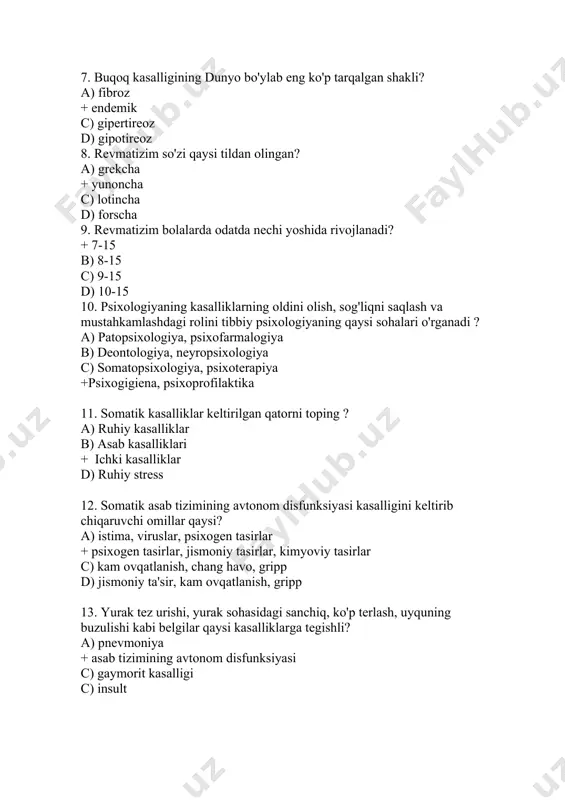 ruhiy stress 12. somatik asab tizimining avtonom disfunksiyasi kasalligini keltirib chiqaruvchi omillar qaysi? a) istima, viruslar, psixogen tasirlar + psixogen tasirlar, jismoniy tasirlar, kimyoviy tasirlar c) kam ovqatlanish, chang havo, gripp d) jismoniy ta'sir, kam ovqatlanish, gripp 13. yurak tez urishi, yurak sohasidagi sanchiq, ko'p terlash, uyquning buzulishi kabi belgilar qaysi kasalliklarga tegishli? a) pnevmoniya + asab tizimining avtonom disfunksiyasi c) gaymorit kasalligi c) insult 16. klinik kasalliklar belgilangan qatorni toping? a) revmotizm, pnevmoniya, shzifreniya b) pnevmoniya, daun, qandli diabet c) qandli diabet, + gaymorit, pnevmoniya, revmotizm insult, sill 17. pnevmoniya kasalligi qaysi kasallik turi xisoblanadi. + klinik b) somatik c) ruhiy d) hammasi to'g'ri 18. analiz –bu ? + miyaga kelib tushgan signallarni bo'laklarga bo'lib o'rganish b ) miyaga kelib tushgan signallarni bo'laklardan yagona bir tasvir yaratish c) narsa va hodisalarni idrok etish d) obyektlarning tasviri shakllanadi. 19. daun sindromi qanday kasallik? a) somatik +) ruhiy c) klinik d) …