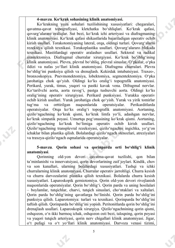 rda churra kesish xususiyatlari. laparoskopik gerniotomiya. qorin old-yon devori rivojlanish nuqsonlarida operatsiyalar. qorin bo‘shlig‘i. qorin parda va uning hosilalari – boylamlar, tutqichlar, charvi, tutqich sinuslari, cho‘ntaklari va xaltalari. qorin parda bo‘shlig‘ining qavatlarga bo‘linishi. qorin parda bo‘shlig‘ini punksiya qilish. laparotomiya: turlari va texnikasi. qorinparda bo‘shlig‘ini taftish qilish. qorinparda bo‘shlig‘ini yopish. peritonitlarda qorin bo‘shlig‘ini drenajlash usullari. laparoskopik xirurgiya. qizilo‘ngachnining qorin qismi, oshqozon, o‘n ikki barmoq ichak, oshqozon osti bezi, taloqning, qorin poyasi va yuqori tutqich arteriyasi, qorin nerv chigallari klinik anatomiyasi. jigar, o‘t pufagi va o‘t yo‘llari klinik anatomiyasi. darvoza venasi tizimi, portokaval anastomozlar. qorinparda bo‘shlig‘ining yuqori qavati a’zolari operativ xirurgiyasi. oshqozon va o‘n ikki barmoq ichakdagi operatsiyalar. taloqqa chok qo‘yish. splenektomiya. laparoskopik splenektomiya. jigarga chok qo‘yish, jigar rezeksiyasi. o‘t pufagi va o‘t yo‘llaridagi operatsiyalar. biliodigestiv anastomozlar. porto-kaval shuntlash operatsiyalari. oshqozon osti bezi xirurgiyasi. ingichka va yo‘g‘on ichak topografiyasi (skeletotopiyasi, sintopiyasi), qon bilan ta’minlanish va innervatsiyasi xususiyatlari. qorinparda bo‘shlig‘ining pastki qavati a’zolari …