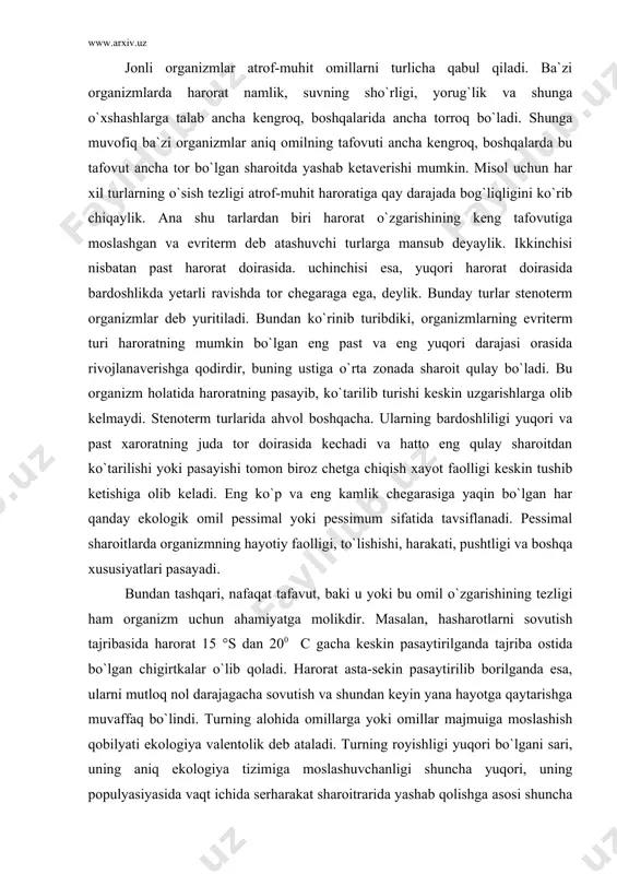 asaytirilganda tajriba ostida bo`lgan chigirtkalar o`lib qoladi. harorat asta-sekin pasaytirilib borilganda esa, ularni mutloq nol darajagacha sovutish va shundan keyin yana hayotga qaytarishga muvaffaq bo`lindi. turning alohida omillarga yoki omillar majmuiga moslashish qobilyati ekologiya valentolik deb ataladi. turning royishligi yuqori bo`lgani sari, uning aniq ekologiya tizimiga moslashuvchanligi shuncha yuqori, uning populyasiyasida vaqt ichida serharakat sharoitrarida yashab qolishga asosi shuncha ko`p bo`ladi. masalan, oziqa tanlash qobiliyatlilik haroratning o`zgarib turishiga yoki qor qalinligi yuqori bo`lishiga qaramasdan losning ekologik royishligi tung`iznikiga qaraganda yuqoridir, chumchuq emas quyoncha yoki maynaga qaraganda ko`proq royishdir. biga endi tanish bo`lgan atamalardan foydalanib, bunday hollarda zvritop yoki stenoltop turlar haqida gapirishadi. muhit omillariga nisbatan talabchanlik va toleratlik ko`zdan kechirilayotgan tur zotlarining jug`rofiy tarqalish joyini belgilaydi. bu ularning bir joyda hayot kechirishi doimiyligi darajasi, ya`ni tur arealiga bog`liq bo`lmaydi. muhit omillari u yoki bu tur miqdorining uzgartirib turish tafovutiga qisman ta`sir etadi. bu narsa amalda hech qachon doimiyligicha turmaydi, balki …