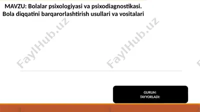 bolalar psixologiyasi va psixodiagnostikasi — PPTX