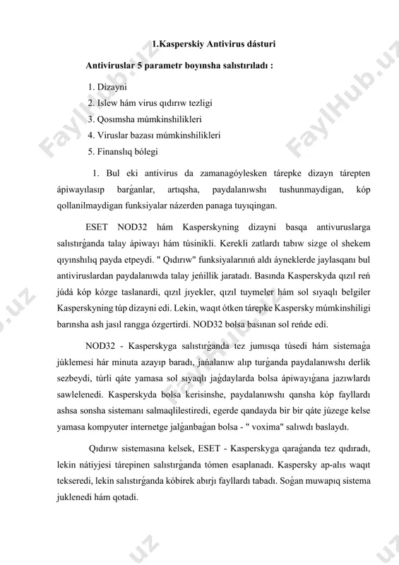 ıq sistema juklenedi hám qotadi. 3. eset de sırtqı portlardı (fleshka portları, diskovod) bloklaw múmkinshiligi ámeldegi, qosımshasına jańa versiyalardı tarmaqtı kóbirek baqlaw imkaniyatın beredi. kasperskyda bolsa sistemanı qayta qayta tiklew, bultlı qorǵaw hám sol sıyaqlı noodatiy múmkinshiligi bar. 4. jańalanıw (obnovlenie) ni alıwı boyınsha kaspersky kútá úlken máseleni aldınǵa qóyadı - litsenziya máselesi! egerde nod32 dıń eski versiyaları hesh qanday litsenziyasız viruslar haqqında informaciyalardı jańalasa, kasperskyda bul júdá qıyın másele, hátte eski versiyaları da bazanı jańalaw ushın litsenziyalı giltni talap etedi, keri jaǵdayda qıdırıw sisteması nátiyjesi isleydi, kóp jaǵdayda jaysha islemeydi! bunnan tısqarı, eset dıń eski versiyalarına jańalanishni qolda kiritip, internetsiz orınlarda da odan paydalanıwdı múmkinshiligi bolsa, kasperskyda bul jumıstı ámelge asırıw júdá júdá qıyın, ámelge asırǵanıńızda da nátiyjelililik dárejesi esetga qaraǵanda talay tómen boladı! 5. endi gáp litsenziyalı giltni satıp alıw haqqında ketedi! jańa shıǵıp atırǵan eset antivirusları tap kaspersky sıyaqlı paydalanıwshı litsenziyalı giltni almagunicha bazanı jańalawǵa, viruslarǵa tekseriwge …