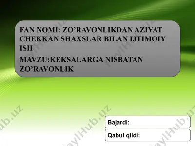 keksalarga nisbatan zo’ravonlik — PPTX