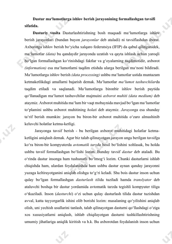 astur yordamida avtomatik tarzda tegishli kompyuter tiliga oʻtkaziladi. inson (dasturchi) oʻzi uchun qulay dasturlash tilida dastur tuzishdan avval, katta tayyorgarlik ishini olib borishi lozim: masalaning qoʻyilishini aniqlab olish, uni yechish usullarini tanlash, talab qilinayotgan dasturni qoʻllashdagi oʻziga xos xususiyatlarni aniqlash, ishlab chiqilayotgan dasturni tashkillashtirishning umumiy jihatlariga aniqlik kiritish va h.k. bu axborotdan foydalanish inson uchun dasturni anglab yetish masalasini ancha osonlashtirishi mumkin. shuning uchun uni alohida hujjatlar koʻrinishida qayd etib borish gʻoyat foydalidir (bu oʻrinda bunday hujjatlar odatda formallashmagan boʻlib, faqatgina tushunchalarga oydinlik kiritishga moʻljallangan boʻladi). odatda dasturlar ularni ishlab chiqishda ishtirok etmaydigan insonlar (ular foydalanuvchilar deb ataladi) foydalana oladigan qilib ishlab chiqiladi. dasturni oʻzlashtirish uchun foydalanuvchiga uning matnidan tashqari yana qandaydir qoʻshimcha hujjatlar ham kerak boʻladi. maʻlumot tashuvchilardagi dasturiy hujjatlar bilan taʻminlangan dastur yoki mantiqan bogʻlangan dasturlar majmui dasturiy vosita (dv) deb ataladi. dastur maʻlumotlarga kompyuterda baʻzi bir avtomatik ishlov berishni amalga oshirish imkonini beradi. dasturiy hujjatlar dasturiy vositaning …