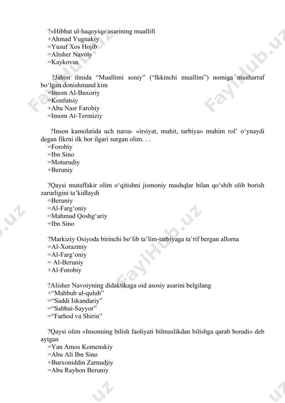 namoyandalari qaysi qatorda to‘g‘ri berilgan +al-forobiy, abu rayhon beruniy, abu ali ibn sino =abu ali ibn sino, al-xorazmiy, moturidiy =abu rayhon beruniy, amir temur =abu ali ibn sino, al-xorazmiy, alisher navoiy ?«qutadg‘u bilig» asarining muallifi +yusuf xos hojib =kaykovus =navoiy =abu nasr forobiy ?«mudarris ota-onasining mansabi, boyligiga qarab bolaga muomala qilmasligi kerak». ushbu fikrlar qaysi sharq mutafakkirining qalamiga mansub =forobiy =ibn sino +a.navoiy =a.jomiy ?“odobli inson barcha odamlarning yaxshisidir va barcha xalqlar uchun yoqimlidir. u mansabdor kishilardan go‘zalroq va badavlat odamlardan hurmatliroqdir”. ushbu fikr muallifini aniqlang =a.jomiy =ibn sino =amir temur +alisher navoiy ?ushbu misralar qaysi allomaga tegishli “otangga bo‘lmagin arzanda bandi, bandidan chiqib bo‘l hunar farzandi” =a.navoiy =k.behzod =kaykovus +a.jomiy ?hadisi sharifda keltirilgan quyidagi g‘oyalar kimga tegishli “mening bolam”, “sening bolang”, deb ajratmay tarbiya berish hammaning vijdoniy burchidir =naqshbandiy. =motrudiy. +payg‘ambarimiz (s.a.v). =buxoriy. ? “zafarnoma” asarining muallifi kim +sharafiddin ali yazdiy =a.navoiy =abu ali ibn sino =amir temur ? …