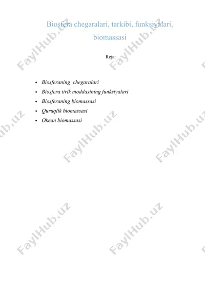 biosfera chegaralari, tarkibi, funksiyalari, biomassasi — DOCX