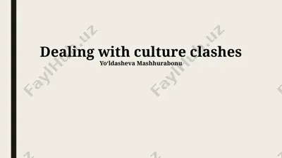 dealing with culture clashes — PPTX