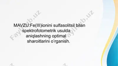 fe(iii) ionini sulfasolitsil bilan spektrofotometrik usulda aniqlash — PPTX