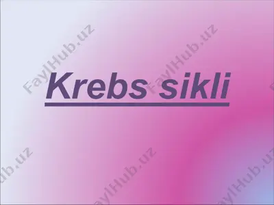 krebs sikli — PPTX