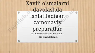 xavflio’smalarni davolashda ishlatiladigan zamonaviy preparatlar — PPTX
