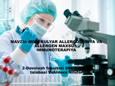 molekulyar allergologiya va allergen maxsus immunoterapiya — PPTX
