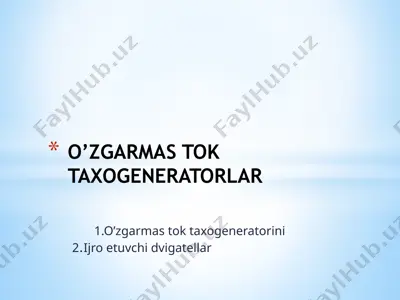 o’zgarmas tok taxogeneratorini — PPTX