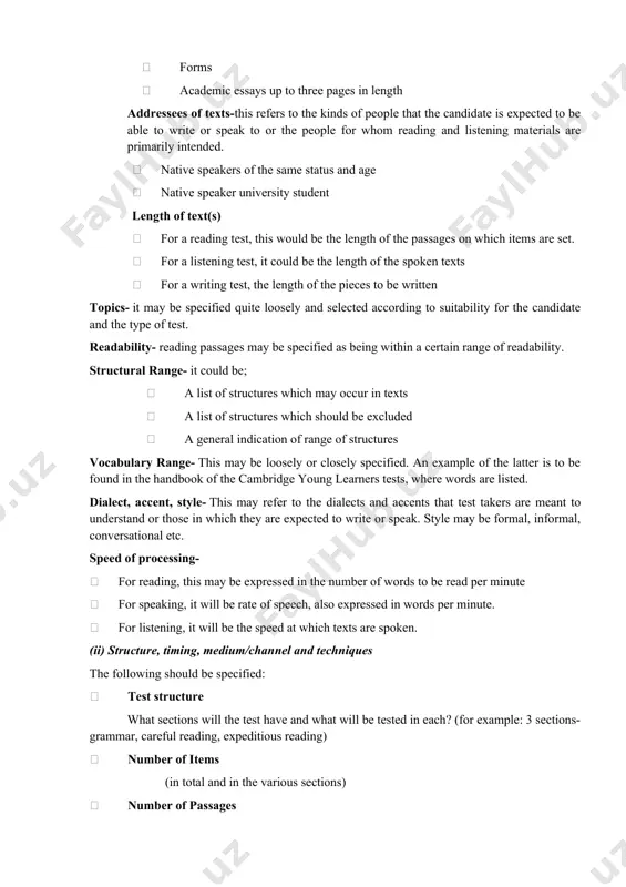 prescriptive; readers may wish to describe test content differently. the important thing is that content should be as fully specified as possible. operations · · scan text to locate specific information · · guess meaning of unknown words from context types of text letters forms academic essays up to three pages in length addressees of texts-this refers to the kinds of people that the candidate is expected to be able to write or speak to or the people for whom reading and listening materials are primarily intended. native speakers of the same status and age native speaker university student length of text(s) for a reading test, this would be the length of the passages on which items are set. for a listening test, it could be the length of the spoken texts for a writing test, the length of the pieces to be written topics- it may be specified quite …