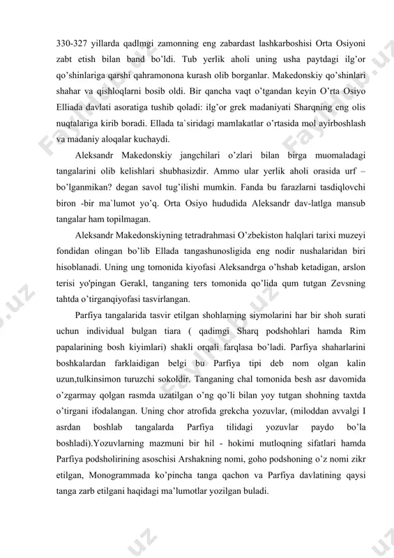 deb nom olgan kalin uzun,tulkinsimon turuzchi sokoldir. tanganing chal tomonida besh asr davomida o’zgarmay qolgan rasmda uzatilgan o’ng qo’li bilan yoy tutgan shohning taxtda o’tirgani ifodalangan. uning chor atrofida grekcha yozuvlar, (miloddan avvalgi i asrdan boshlab tangalarda parfiya tilidagi yozuvlar paydo bo’la boshladi).yozuvlarning mazmuni bir hil - hokimi mutloqning sifatlari hamda parfiya podsholirining asoschisi arshakning nomi, goho podshoning o’z nomi zikr etilgan, monogrammada ko’pincha tanga qachon va parfiya davlatining qaysi tanga zarb etilgani haqidagi ma’lumotlar yozilgan buladi. parfiya shahonshohi mitradati, tangalari bundan tashqari parfiya davlatiga oid tangalar - sinktruk, fraat iv va fraat v, vonon, vologezi, arbabanlarning kumush drahmalari hamda vologezlarning kumush tetradrahmasi parfiya tanga zarb qilish san’atining eng yahshi namunalaridan biridir. eramizning iii-iv asrlari o’rta osyo tarixida ijtimoiy- siyosiy sohalarida keskin uzgarishlar davri yuz berdi. qadimgi dunyoning so’nggi eng ulkan va zabardast davlatlari - kushon va parfiya inqirozga yuz tutdi, ularning sobiq yerlari yangi, qudratli sosoniylar davlatiga qo’shilib ketdi. …