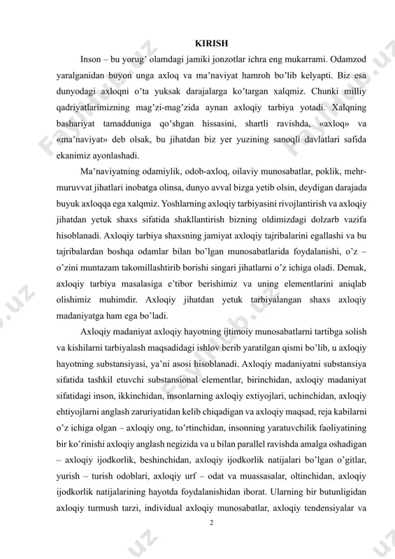 idan, insonning yaratuvchilik faoliyatining bir ko’rinishi axloqiy anglash negizida va u bilan parallel ravishda amalga oshadigan – axloqiy ijodkorlik, beshinchidan, axloqiy ijodkorlik natijalari bo’lgan o’gitlar, yurish – turish odoblari, axloqiy urf – odat va muassasalar, oltinchidan, axloqiy ijodkorlik natijalarining hayotda foydalanishidan iborat. ularning bir butunligidan axloqiy turmush tarzi, individual axloqiy munosabatlar, axloqiy tendensiyalar va xulq shakllanadi. demak, axloqiy madaniyatning yuqorida ko’rsatilgan sistema tashkil etuvchi oltita komponentlari axloqiy hayotning yadroviy, ya’ni markaziy qismini tashkil etadi. axloqiy madaniyatning sistemasini tashkil etuvchi bosh substansional elementini tahlil qiladigan bo’lsak, b.sh.mamarasulov: “...barcha jamiyatlar va insoniyat taraqqiyotining hamma bosqichlarida, ijtimoiy o’zgarishlar zamirida boshqa jonzotlardan o’zining ongi va tafakkuri bilan tubdan farq qiladigan va maqsadga muvofiq faoliyatni amalga oshiradigan inson ijtimoiy hayot sub’yekti hisoblanadi”. 1. ma’naviyat va ma’rifat asosi tarixiy bilimlar markaziy osiyo buyuk qomusiy olimi, beruniyning chuqur falsafiy kuzatishlariga eʼtibor bersak, beruniy yoshlarini maʼnaviy-axloqiy jihatdan tarbiyalash masalalari toʼgʼrisidagi falsafiy qarashlarining oʼrni beqiyos. kishilarning jamiyatga birlashishi urushlar …